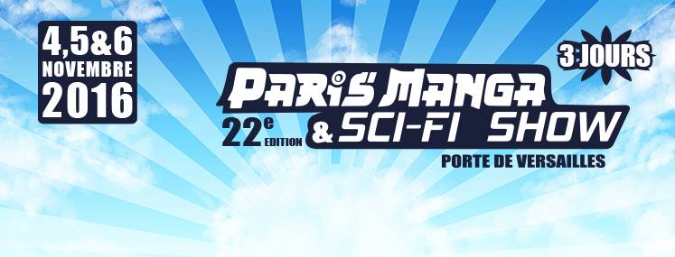 Reportage : Paris Manga – Sci-Fi Show&nbsp;#22